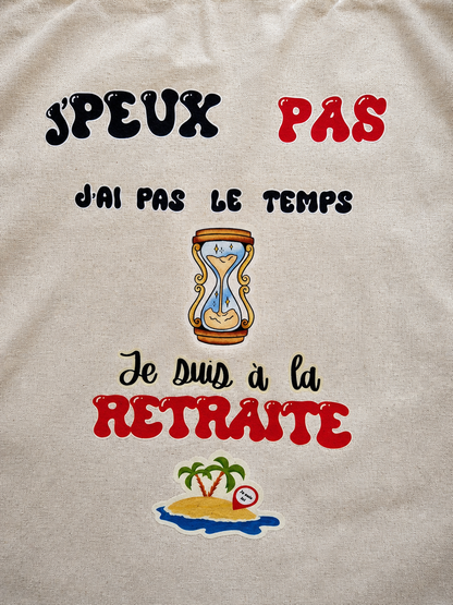 Tote bag retraite humour – Sac coton "Je suis à la retraite" zoom flocage
